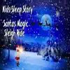 Positive Life Therapy Limited - Kids Sleep Story: Santa's Magic Sleigh Ride - EP